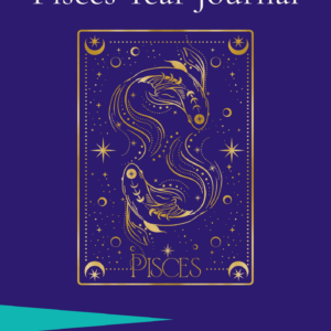 Pisces Year Journal cover — a guided astrology journal for Pisces (February 19 – March 20), available as a printable and fillable PDF digital download.