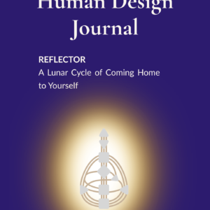 Reflector Human Design Journal cover — a 30-day guided practice for Reflectors. Printable and fillable PDF digital download.